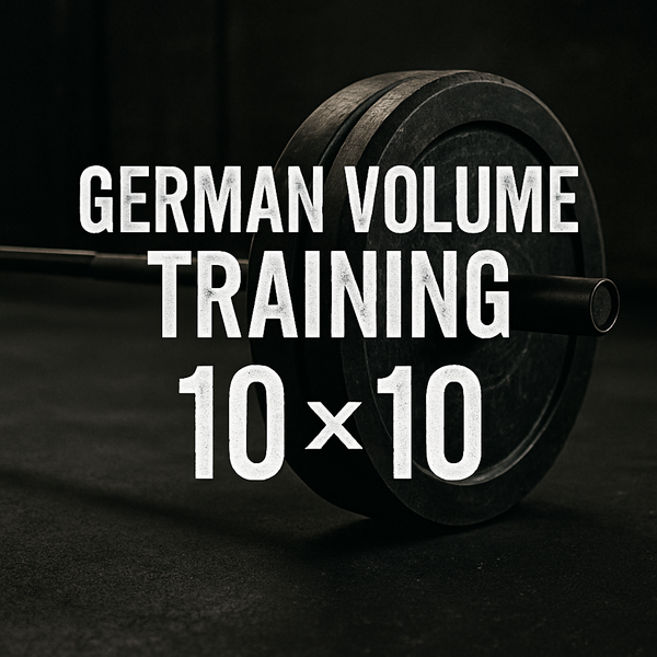 German Volume Training (10×10): A Classic Method for Hypertrophy